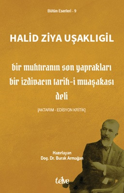 Bir Muhtıranın Son Yaprakları - Bir İzdivacın Tarih-i Muaşakası - Deli