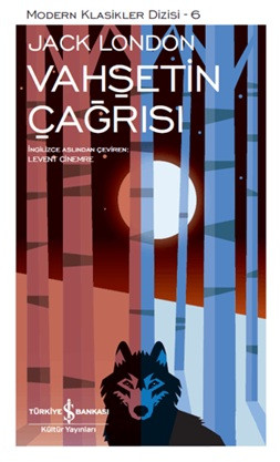 Modern Klasikler Serisi 6 - Vahşetin Çağrısı