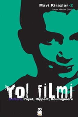 Mavi Kirazlar 2 - Yol Filmi