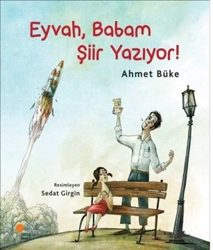 Eyvah, Babam Şiir Yazıyor!