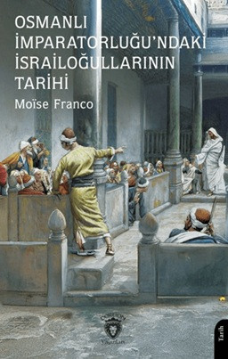 Osmanlı İmparatorluğu'ndaki İsrailoğullarının Tarihi