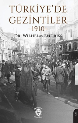 Türkiye'de Gezintiler 1910