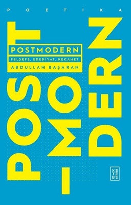 Postmodern - Felsefe, Edebiyat, Nekahet