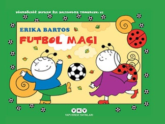 Uğurböceği Sevecen İle Salyangoz Tomurcuk 27 - Futbol Maçı