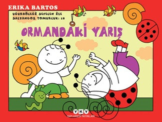 Uğurböceği Sevecen İle Salyangoz Tomurcuk 18 - Ormandaki Yarış
