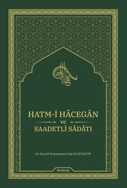 Hatm-i Hacegan ve Saadetli Sadatı (Ciltli)