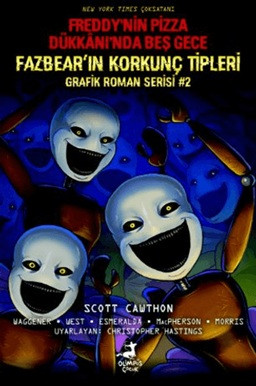 Fazbear'ın Korkunç Tipleri Grafik Roman Serisi 2 - Freddy'nin Pizza Dükkanı'nda Beş Gece