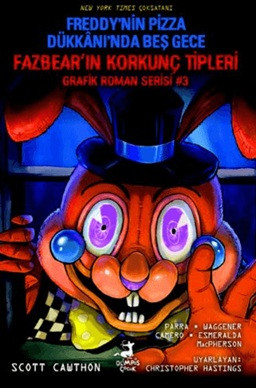Fazbear'ın Korkunç Tipleri Grafik Roman Serisi 3 - Freddy'nin Pizza Dükkanı'nda Beş Gece