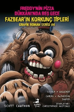 Fazbear'ın Korkunç Tipleri Grafik Roman Serisi 4 - Freddy'nin Pizza Dükkanı'nda Beş Gece