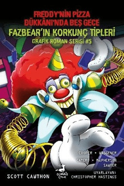 Fazbear'ın Korkunç Tipleri Grafik Roman Serisi 5 - Freddy'nin Pizza Dükkanı'nda Beş Gece