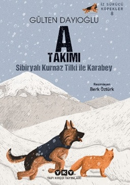 A Takımı - Sibiryalı Kurnaz Tilki İle Karabey