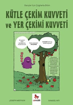 Gençler İçin Çizgilerle Bilim - Kütle Çekim Kuvveti ve Yer Çekimi Kuvveti