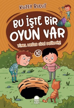 Bu İşte Bir Oyun Var 10 - Tünel Meğer Gizli Değilmiş!