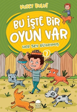 Bu İşte Bir Oyun Var 7 - Her Şey Rüyaymış
