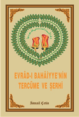 Evrad-ı Bahaiyye’nin Tercüme ve Şerhi