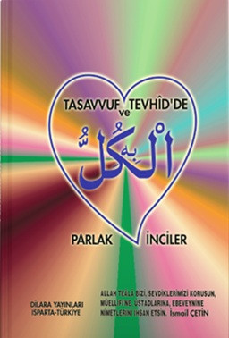 Tasavvuf ve Tevhid'de Parlak İnciler (Ciltli)