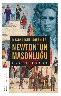 Masonluğun Kökenleri Newton'un Masonluğu