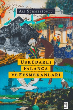 Üsküdarlı Falanca ve Feşmekanları