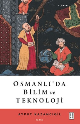 Osmanlı'da Bilim ve Teknoloji