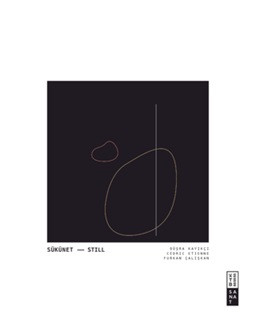 Sükunet - Still (Ciltli)