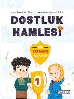 Dostluk Hamlesi - Bir Satranç Hamlesi