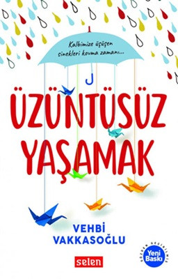 Üzüntüsüz Yaşamak