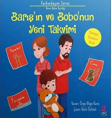 Farkındayım Serisi Anne-Baba Ayrılığı - Barış'ın ve Bobo'nun Yeni Takvimi