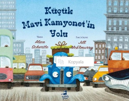 Küçük Mavi Kamyonetin Yolu