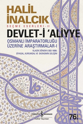 Osmanlı İmparatorluğu Üzerine Araştırmalar 1 - Devlet-i 'Aliyye