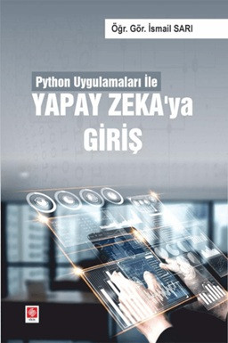Python Uygulamaları İle Yapay Zeka'ya Giriş