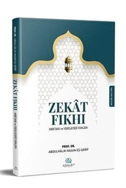 Zekat Fıkhı - Miktarı ve Verileceği Yerler