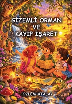Gizemli Orman ve Kayıp İşaret