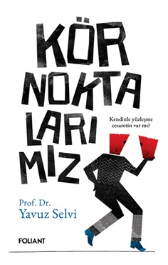 Kör Noktalarımız