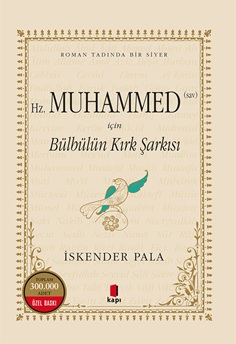 Hz. Muhammed (sav) İçin Bülbülün Kırk Şarkısı (Özel Baskı) - (Ciltli)
