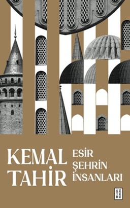 Esir Şehrin İnsanları