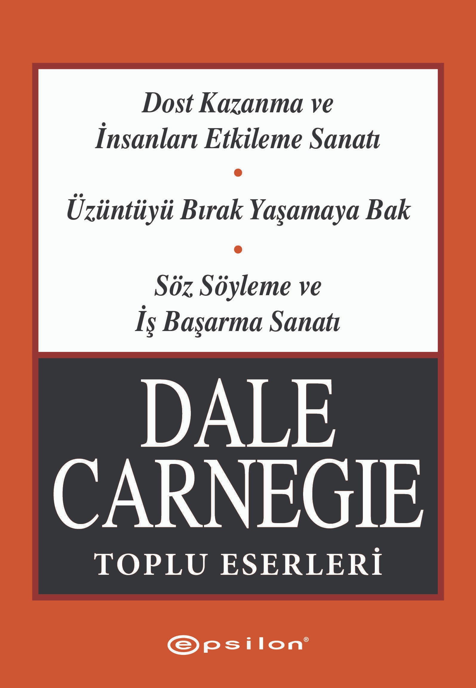 Dale Carnegie Toplu Eserleri (Tek Kitap)