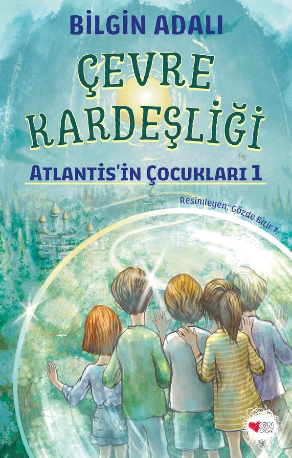 Atlantis'in Çocukları 1 - Çevre Kardeşliği