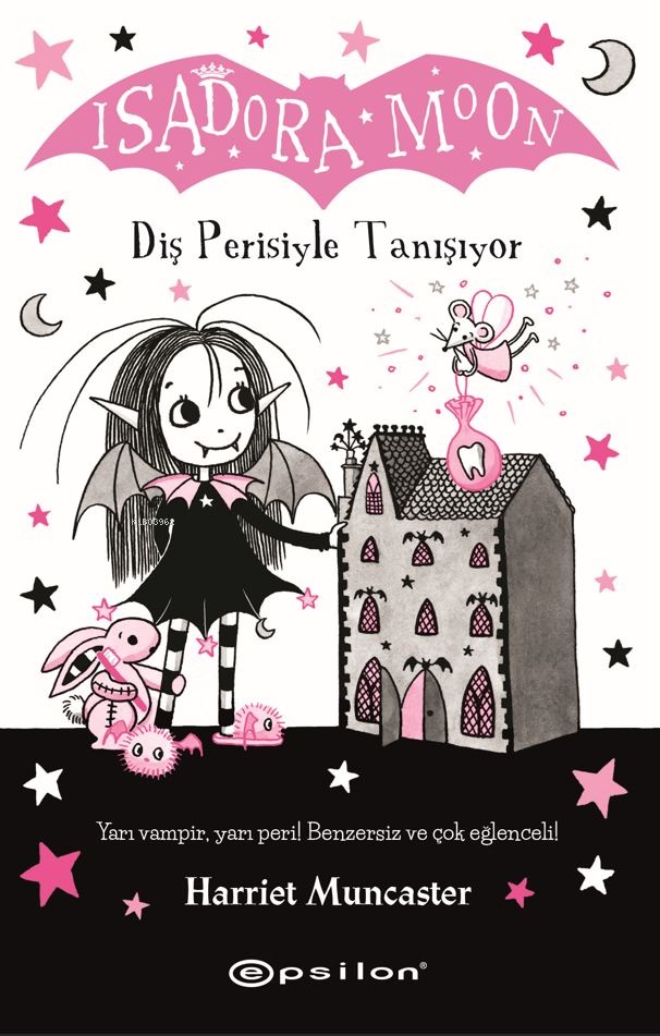Isadora Moon 13 - Diş Perisiyle Tanışıyor