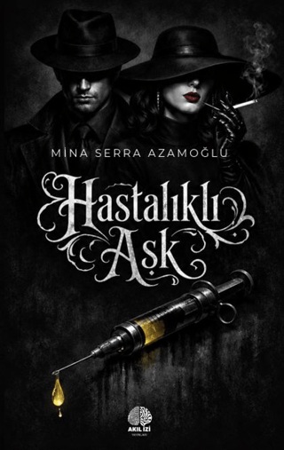 Hastalıklı Aşk