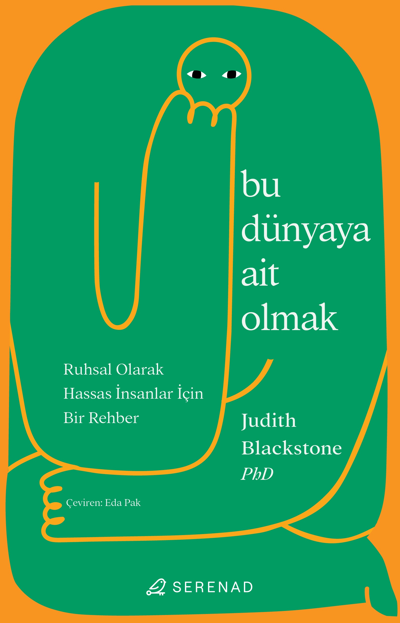 Bu Dünyaya Ait Olmak