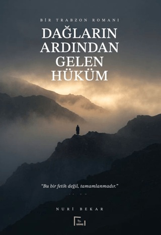 Dağların Ardından Gelen Hüküm (Ciltli)