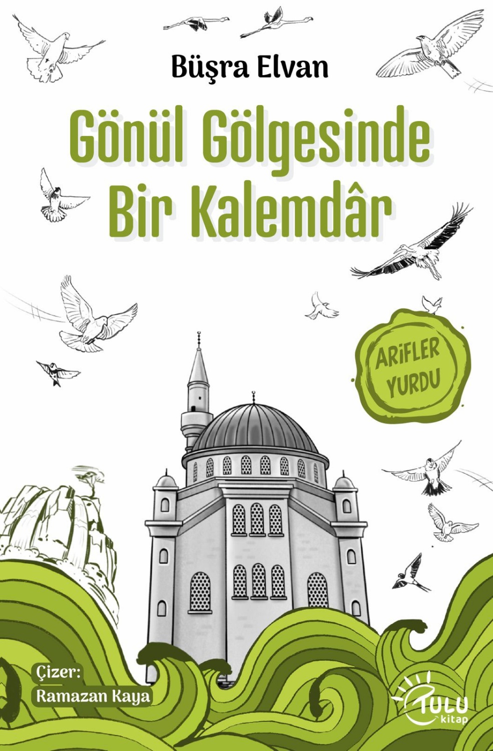 Gönül Gölgesinde Bir Kalemdar