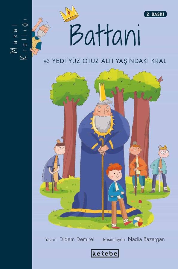 Masal Krallığı - Battani ve Yedi Yüz Otuz Altı Yaşındaki Kral