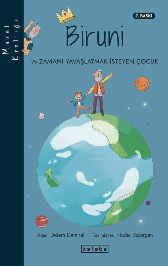 Masal Krallığı - Biruni ve Zamanı Yavaşlatmak İsteyen Çocuk