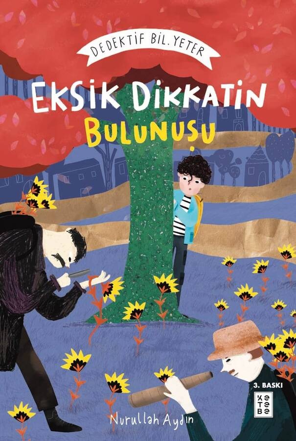 Eksik Dikkatin Bulunuşu: Dedektif Bil. Yeter
