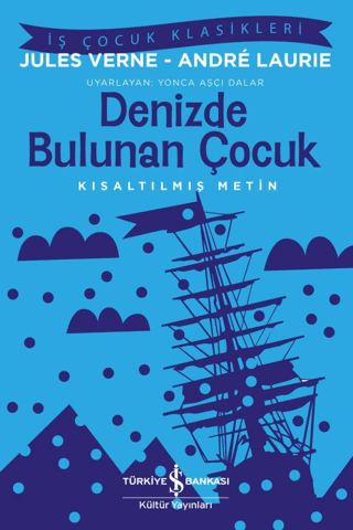 Kısaltılmış Metin - Denizde Bulunan Çocuk