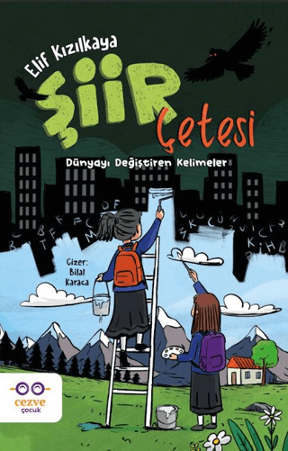 Şiir Çetesi: Dünyayı Değiştiren Kelimeler