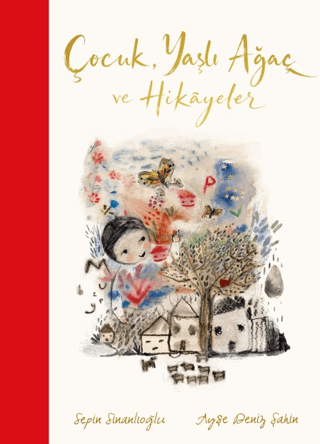 Çocuk, Yaşlı Ağaç ve Hikâyeler