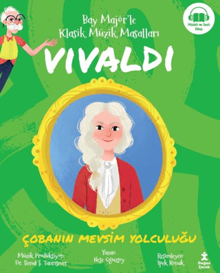 Bay Majör’le Klasik Müzik Masalları Vivaldi - Çobanın Mevsim Yolculuğu