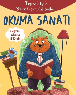 Okuma Sanatı - Eleştirel Okuma El Kitabı